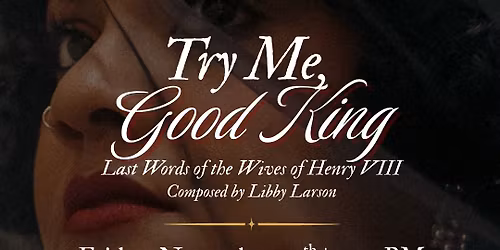 Try Me, Good King