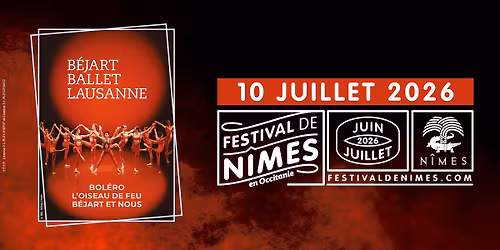 B\u00c9JART BALLET LAUSANNE \u2022 10 JUILLET 2026 \u2022 FESTIVAL DE NIMES