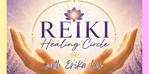 Reiki Healing Circle & Meditation