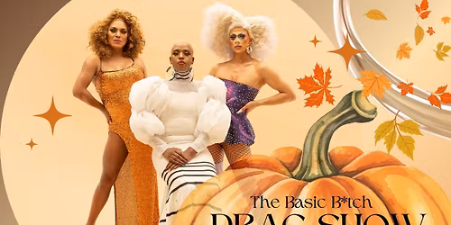 The Basic B*tch Drag Show