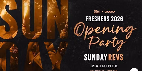 SUNDAY REVS Official York Freshers 2026 Opening Party