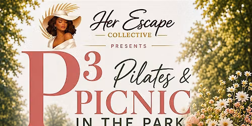 P\u00b3 - Pilates and a Picnic in the Park