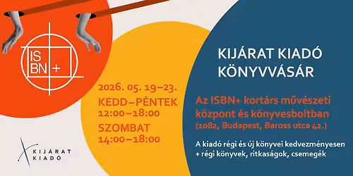 Kij\u00e1rat k\u00f6nyvv\u00e1s\u00e1r az ISBN+ kort\u00e1rs m\u0171v\u00e9szeti k\u00f6zpont \u00e9s szakk\u00f6nyvesboltban