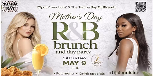 Mother\u2019s Day Brunch hosted by TBGF & ZSpot PromotionZ