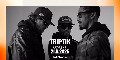 Triptik \u2022 21.11.2025 \u2022 La Place (Paris)