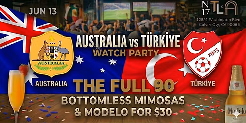 \u26bd Australia vs T\u00fcrkiye Watch Party \u2014 World Cup 2026 | N17 The Lane