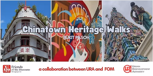Chinatown Heritage Walks -  Bukit Pasoh