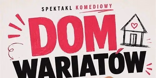 "Dom wariatów" - spektakl komediowy II