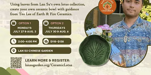 Lotus Impressions: Ceramic Art in the Garden - A Two-Part Lotus Bowl Workshop with Earth & Fire Cera