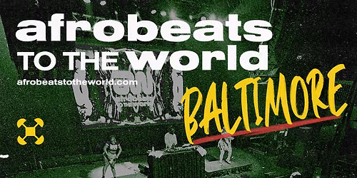 Afrobeats to the World - Baltimore