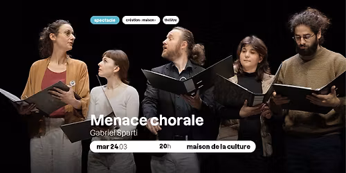 SPECTACLE - Menace chorale