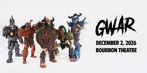 GWAR: Gor Gor Must Die