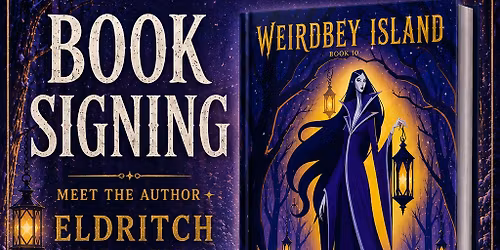 Weirdbey Island Book 10 Release & Signing with Eldritch Black