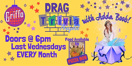 Drag Trivia @ Griffo EVERY Last Wednesday