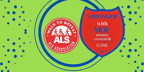 TEAM STRONGER WITH MOE - WALK TO DEFEAT ALS 2026!