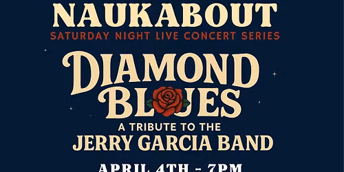 SNL: Diamond Blues - Jerry Garcia Band Tribute Sat 4\/4 (NO COVER)
