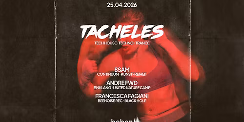 Tacheles: 8sam \u00b7 Andre FwD \u00b7 Francesca Fagiani