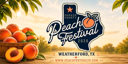2026 Parker County Peach Festival