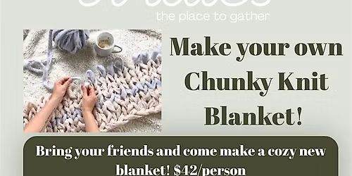 Make Your Own Chunky Knit Blanket!