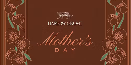 Mother's Day Dinner | Harlow Grove
