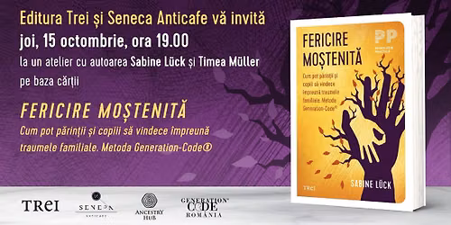 \u201eFericire mo\u0219tenit\u0103\u201c jocuri pentru rela\u021biile noastre. Atelier cu Sabine L\u00fcck \u0219i Timea M\u00fcller