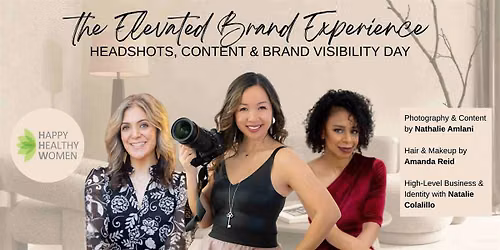 The Elevated Brand Experience: Headshots, Content, & Brand Visibility Day