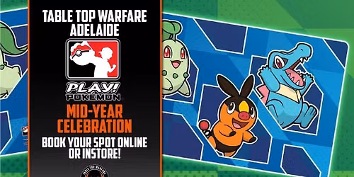 [ADELAIDE] Pok\u00e9mon Mid Year Celebration (GLC Format)