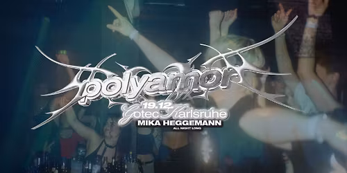 POLYAMOR presents MIKA HEGGEMANN ALL NIGHT LONG & B2B FRIENDS