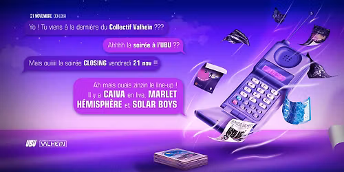 Closing by ValHe\u00efn X Ubu w\/ Caiva- Solar Boys- Hemisph\u00e8re- Marlet