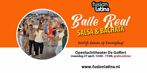 Koningsdag: Baile Real - Salsa & Bachata dansen in het OLT De Goffert