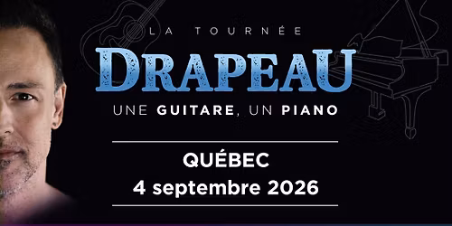 QU\u00c9BEC | \u00c9tienne Drapeau | DRAPEAU UNE GUITARE, UN PIANO