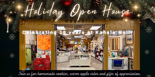Magnolia Hawaii Holiday Open House –Celebrating 15 Years!