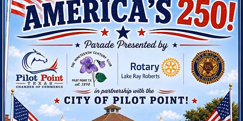Pilot Point Celebrates America's 250!