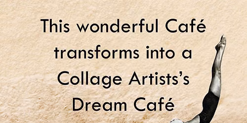 Collage Art Pop-Up Cafe