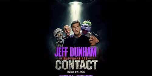 Jeff Dunham: Inappropriate Contact (Rochester, NY)