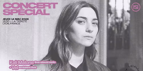 Concert sp\u00e9cial \u2014 Kali Malone (live electronic) \u2014 La Trinit\u00e9