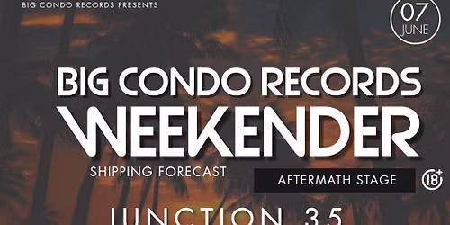 Big Condo Records  Weekender Presents The Aftermath Stage