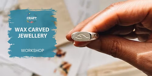 Wax Carved Jewellery 