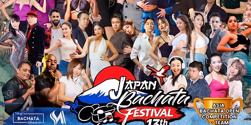 \ud83e\udead\ud83c\uddef\ud83c\uddf5\ud83d\uddfb13th Japan Bachata Festival \ud83d\uddfb\ud83c\uddef\ud83c\uddf5\ud83e\udead