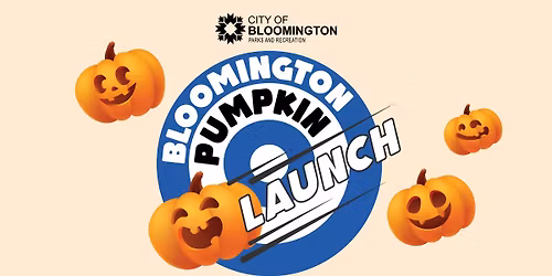 Bloomington Pumpkin Launch