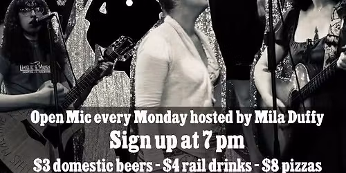 Monday's with Mila! Open Mic 