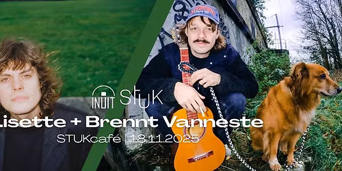 INUIT x STUK: Lisette + Brennt Vanneste