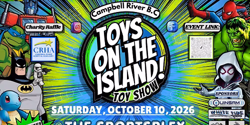 TOYS ON THE ISLAND TOY SHOW #7 SATURDAY OCTOBER 10, 2026, @ THE SPORTSPLEX - 10:00 AM-5:00 PM
