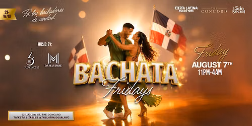 Dominican Parade Weekend | Bachata Fridays NYC | The Concord