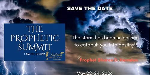 The Prophetic Summit - I AM The STORM
