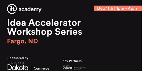 Idea Accelerator Workshop - Fargo, ND