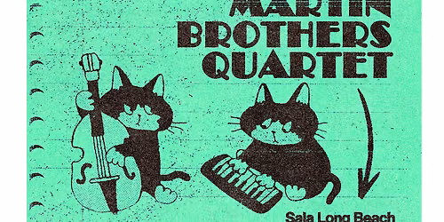 Jazz Night With \u201cThe Martin Brothers Quartet\u201d