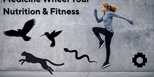Medicine Wheel Your Nutrition and Fitness