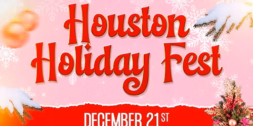 Houston Holiday Fest 