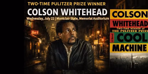 Colson Whitehead LIVE in Montclair!